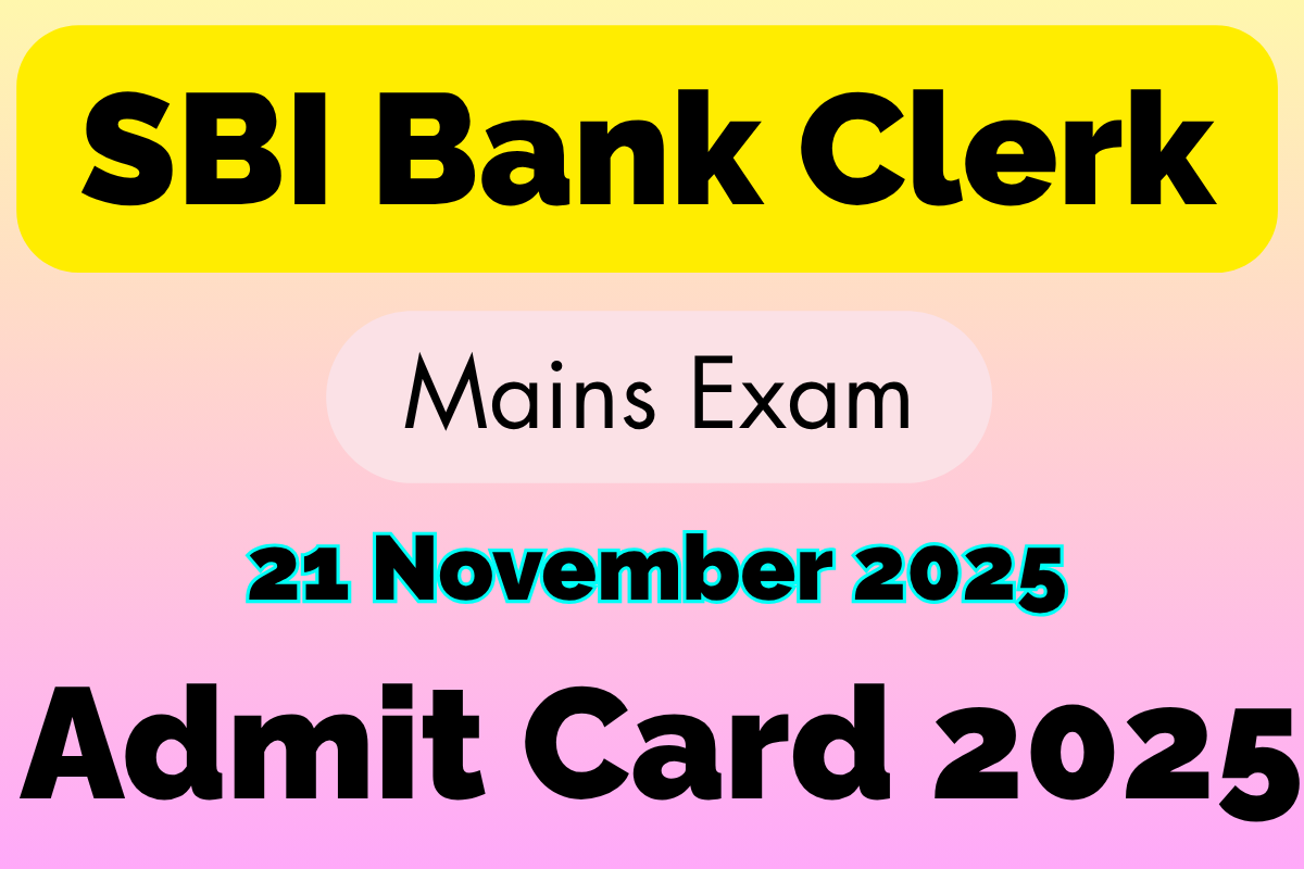 SBI Bank Clerk Mains Admit Card 2025